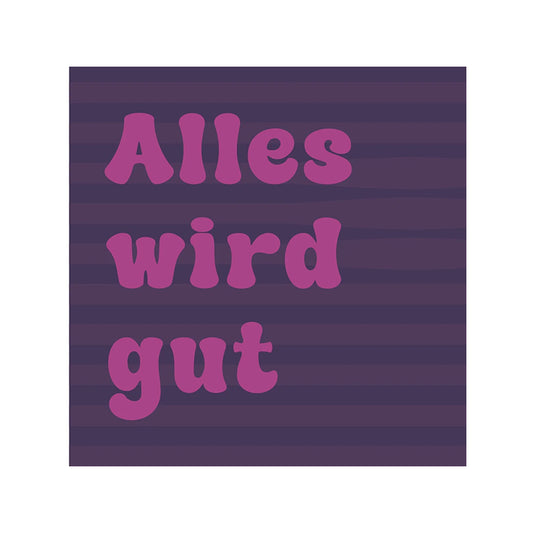 Deko Fliese alles wird gut